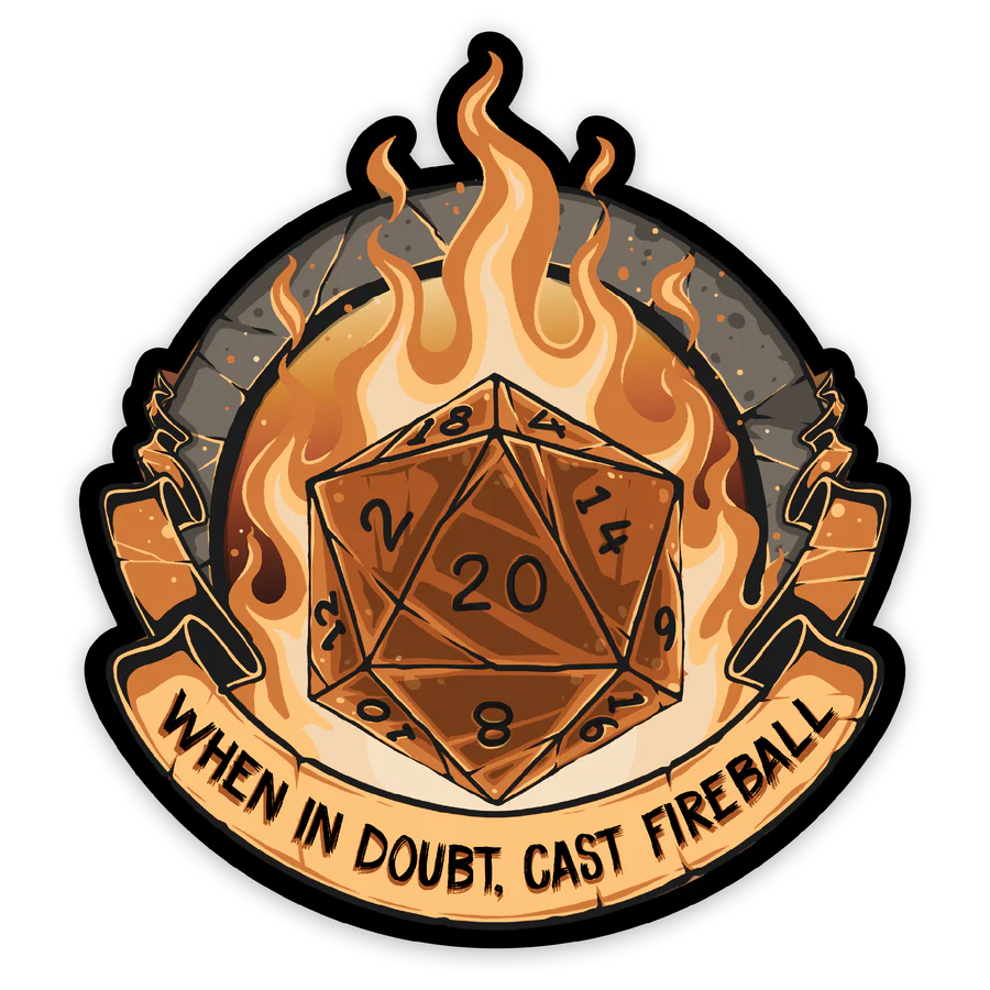 GlassStaff When In Doubt, Cast Fireball Waterproof Die Cut Vinyl Sticker (Copy)